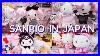 Shopping In Japan Vlog Sanrio Cinnamoroll My Melody Kuromi Hello Kitty